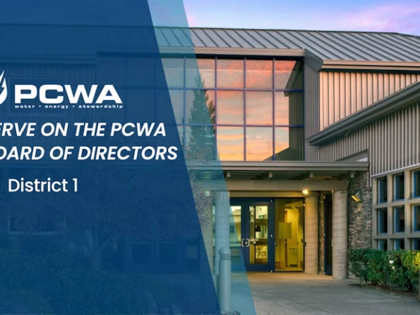 PCWA Seeks Candidates to Fill District 1 Board Vacancy